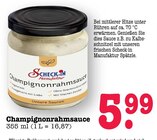 Champignonrahmsauce Angebote von Scheck-in Manufaktur bei E center Dreieich für 5,99 €