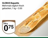 Baguette im Angebot bei GLOBUS in Braunschweig Baguette Angebote von Globus bei GLOBUS Braunschweig für 0,75 €