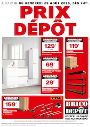 Brico Dépôt Catalogue "PRIX DÉPÔT", 1 page, Pont-de-L'Arche, 29/08/2025 - 11/09/2025 Brico Dépôt Catalogue "PRIX DÉPÔT", 1 page, Pont-de-L'Arche, 29/08/2025 - 11/09/2025