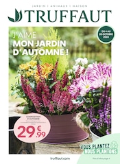 Catalogue Truffaut en cours à Levallois-Perret, "J'AIME MON JARDIN D'AUTOMNE", Page 1