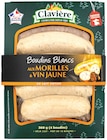 Boudins Blancs aux Morilles & Vin Jaune - CLAVIÈRE - Colruyt à Mulhouse Boudins Blancs aux Morilles & Vin Jaune - CLAVIÈRE en promo chez Colruyt Mulhouse à 5,56 €