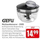 Multizerkleinerer - ZIZO Angebot in Steinwenden Multizerkleinerer - ZIZO im aktuellen Prospekt bei E center in Steinwenden