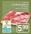 Frischer Schweinebauch Angebote bei EDEKA Haltern am See für 5,99 €