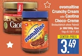 Crunchy Cream oder Choco-Creme von ovomaltine oder Caotina im aktuellen EDEKA Prospekt für 3,49 €