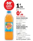 Oasis tropical en promo à 0,96 € chez Hyper U Oasis tropical dans le catalogue Hyper U