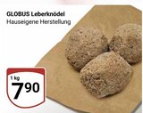 Aktuelle Hackfleisch Angebote bei GLOBUS in Koblenz Aktuelles Leberknödel Angebot bei GLOBUS in Koblenz ab 7,90 €
