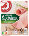 Jambon Supérieur Auchan à 3,22 € dans le catalogue Auchan Hypermarché