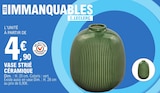 Vase Strié Céramique en promo à 4,90 € chez E.Leclerc Vase Strié Céramique dans le catalogue E.Leclerc