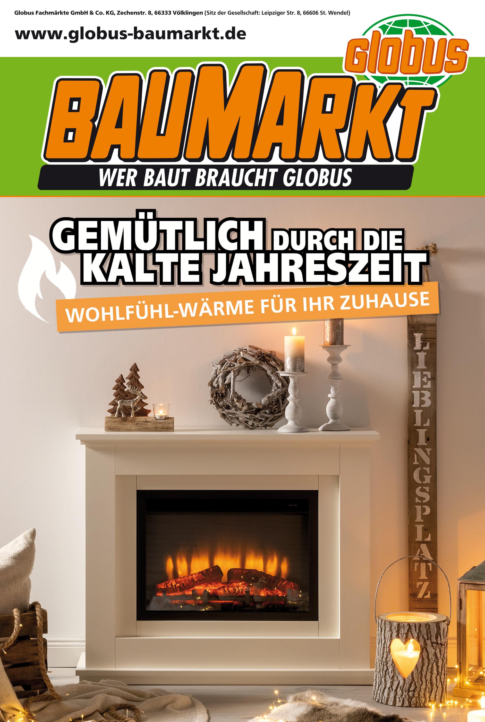 Globus-Baumarkt Prospekt für Hamburg mit 1 Seite Globus-Baumarkt Prospekt für Hamburg: "GEMÜTLICH DURCH DIE KALTE JAHRESZEIT", 1 Seite, 22.11.2021 - 11.12.2021