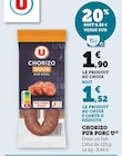 Super U Viroflay - Promo Chorizo pur porc Promo Chorizo pur porc à 1,52 € dans le catalogue Super U à Viroflay