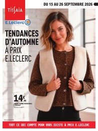 Catalogue Supermarchés de E.Leclerc à Andelat Prospectus E.Leclerc à Andelat, "TENDANCES D'AUTOMNE À PRIX E.LECLERC", 16 pages, 15/09/2026 - 26/09/2026