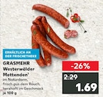 Kaufland Büttelborn - Westerwälder Mettenden Angebot im Prospekt Westerwälder Mettenden bei Kaufland im Büttelborn Prospekt für 1,69 €