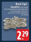 Aktuelle Garnele Angebote bei E center in Duisburg Aktuelles Black-Tiger-Garnelen (mit Kopf) Angebot bei E center in Duisburg ab 2,29 €