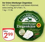 Ziegenkäse Angebote von Der Grüne Altenburger bei GLOBUS Hof für 2,99 €