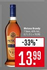 Brandy im Angebot bei Marktkauf in Freiburg Brandy Angebote von Metaxa bei Marktkauf Freiburg für 13,99 €