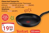 Pfanne Hard Titanium Pro Ø 20 cm Angebote von Tefal bei GLOBUS Bad Homburg für 19,99 €