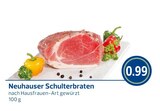 Neuhauser Schulterbraten Angebote von Neuhauser bei REWE Passau für 0,99 €