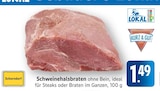 Schweinehalsbraten Angebote bei E center Schwäbisch Gmünd für 1,49 €