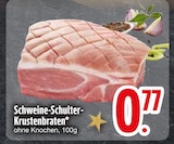 Schweine-Schulter-Krustenbraten Angebote bei EDEKA Memmingen für 0,77 €