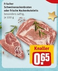 Frischer Schweinenackenbraten oder frische Nackenkoteletts Angebote bei REWE Kleve für 0,65 €