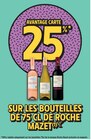 25% avantage carte sur les bouteilles de 75 cl de roche mazet en promo chez Intermarché Romans-sur-Isère