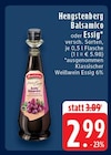 EDEKA Mönchengladbach - Balsamico Angebot im Prospekt Balsamico bei EDEKA im Mönchengladbach Prospekt für 2,99 €