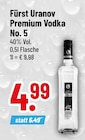 Premium Vodka No. 5 von Fürst Uranov im aktuellen Trinkgut Prospekt für 4,99 €