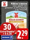 Mühlen Schinken bei EDEKA im Lüdenscheid Prospekt für 2,29 €