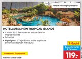 Hotelgutschein Tropical Islands im Angebot bei Netto Marken-Discount in Hoyerswerda Hotelgutschein Tropical Islands Angebote von Animod GmbH bei Netto Marken-Discount Hoyerswerda für 119,00 €