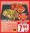 Schweinenackensteaks mariniert von Bauern Gut für 7,99 € bei EDEKA im Angebot Schweinenackensteaks mariniert von Bauern Gut im aktuellen EDEKA Prospekt
