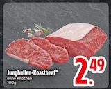 Jungbullen-Roastbeef von  im aktuellen EDEKA Prospekt für 2,49 €