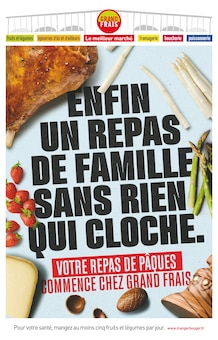 Prospectus Grand Frais à Haut-Mauco, "Enfin un repas de famille sans rien qui cloche.", 6 pages de promos valables du 18/03/2024 au 31/03/2024