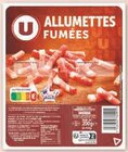 Allumettes fumées - U dans le catalogue U Express