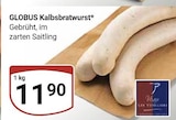 Kalbsbratwurst im Angebot bei GLOBUS in Koblenz Kalbsbratwurst Angebote von GLOBUS bei GLOBUS Koblenz für 11,90 €