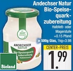 Bio-Speisequark-Zubereitung im EDEKA Prospekt Bio-Speisequark-Zubereitung von Andechser Natur im aktuellen EDEKA Prospekt für 1,99 €