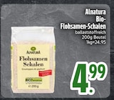 Bio-Flohsamen-Schalen im EDEKA Prospekt Bio-Flohsamen-Schalen von Alnatura im aktuellen EDEKA Prospekt für 4,99 €