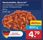 Geschnetzeltes Gyros Art im Angebot bei Netto Marken-Discount in Bielefeld Geschnetzeltes Gyros Art Angebote bei Netto Marken-Discount Bielefeld für 4,79 €