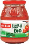 Chair de tomates Bio - Saint Éloi - Intermarché Super à Avignon Chair de tomates Bio - Saint Éloi en promo chez Intermarché Super Avignon à 1,81 €