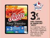 Fines Tranches de Jambon Cru - Aoste en promo chez E.Leclerc Vitry-sur-Seine à 3,29 €