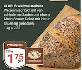GLOBUS Losheim - Weltmeisterbrot Angebot im Prospekt Weltmeisterbrot bei GLOBUS im Losheim Prospekt für 1,75 €
