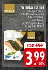 Wildlachsfilet im Angebot bei E center in Nettetal Wildlachsfilet Angebote von EDEKA bei E center Nettetal für 3,99 €