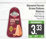 Grana Padano Riserva von Giovanni Ferrari im aktuellen EDEKA Prospekt für 3,33 €