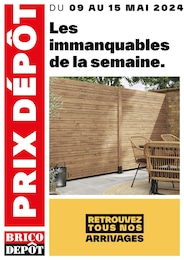 Prospectus Brico Dépôt à Barjouville, "Les immanquables de la semaine", 1 page, 09/05/2024 - 15/05/2024