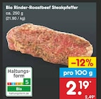 Aktuelle Rindfleisch Angebote bei Netto Marken-Discount in Kiel Aktuelles Bio Rinder-Roastbeef Steakpfeffer Angebot bei Netto Marken-Discount in Kiel ab 2,19 €