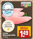 Frisches Hähnchenbrustfilet im REWE Prospekt Frisches Hähnchenbrustfilet von Land Bauern Hähnchen im aktuellen REWE Prospekt für 1,49 €
