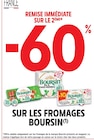 Intermarché Saint-Félix-de-Pallières - Promo -60% de remise immédiate sur le 2ème sur les fromages BOURSIN Promo -60% de remise immédiate sur le 2ème sur les fromages BOURSIN à dans le catalogue Intermarché à Saint-Félix-de-Pallières