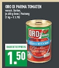 Tomaten Angebote von ORO DI PARMA bei Marktkauf Leverkusen für 1,50 €