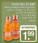 Sex on the Beach oder Tequila Sunrise Angebote von COCKTAIL PLANT bei EDEKA Haltern am See für 1,99 €