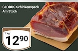 Schinkenspeck im Angebot bei GLOBUS in Gera Schinkenspeck Angebote von Globus bei GLOBUS Gera für 12,90 €