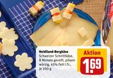 Bergkäse im Angebot bei REWE in Hilden Bergkäse Angebote von Heidiland bei REWE Hilden für 1,69 €